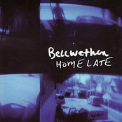 Home Late by Bellwether