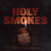 Bailey Zimmerman: Holy Smokes