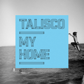 Talisco: My Home