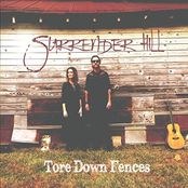 Surrender Hill: Tore Down Fences