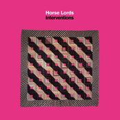 Horse Lords: Interventions