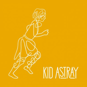 Kid Astray - Fall To My Knees