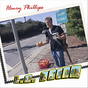 Henry Phillips: L.A. Dream