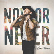 Brett Kissel: Now or Never