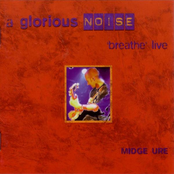 A Glorious Noise - Breathe Live