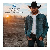 Chancey Williams: Blame It On the Rain