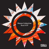Mason Collective: Buss It - EP