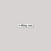 wilting sun