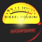 Diesel Houdini