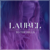 To The Hills by Laurel