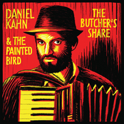 Daniel Kahn and The Painted Bird: The Butcher's Share