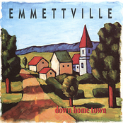 Emmettville: Down Home Town