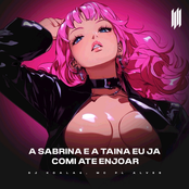 A SABRINA E A TAINA EU JA COMI ATE ENJOAR