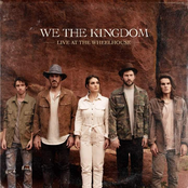 We The Kingdom: Live At The Wheelhouse
