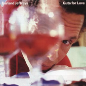 Guts For Love by Garland Jeffreys