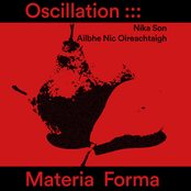 Oscillation ::: Materia Forma II
