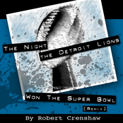 The Night the Detroit Lions Won the Super Bowl (Remix)