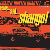 The Charlie Hunter Quartet: Ready... Set... Shango!