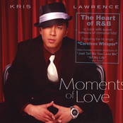 Moments Of Love by Kris Lawrence
