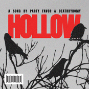 Party Favor - Hollow (with DeathbyRomy)