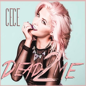 CECE: Dead 2 Me