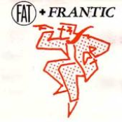 fat and frantic