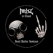 Arise In Chaos: Bombshelter Sessions