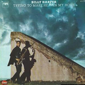 Trying To Make Heaven My Home