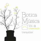 Botica Música (Chamomile Vol. 01) [Tranquilizer]