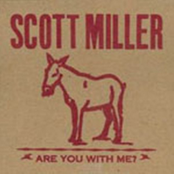 Scott Miller: Are You With Me?