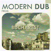 Modern Dub From Bucharest