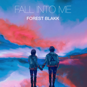 Forest Blakk: Fall Into Me