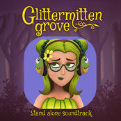 Glittermitten Grove (Original Game Soundtrack)