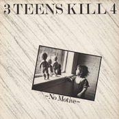 Tell Me Something Good by 3 Teens Kill 4