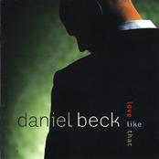 Daniel Beck: Love Like That