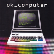 Mojo Presents...Ok Computer