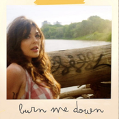 Burn Me Down