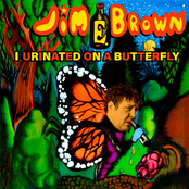 I Urinated on a Butterfly