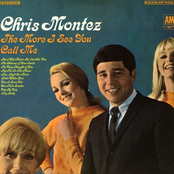 Chris Montez: the more i see you