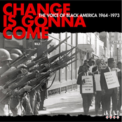 Change Is Gonna Come: The Voice Of Black America 1963-1973