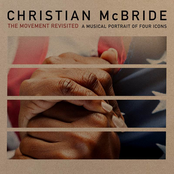 Christian Mcbride: The Movement Revisited: A Musical Portrait of Four Icons