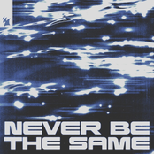 Never Be the Same - Single