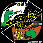 Courtesy of Tim: Tomorrow, Again