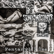 Fentanyl I See