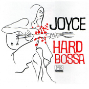 Joyce: Hard Bossa