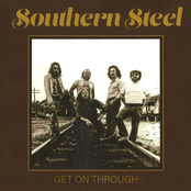 Southern Steel: Get On Through