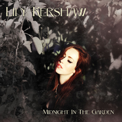 Lily Kershaw: Midnight in the Garden