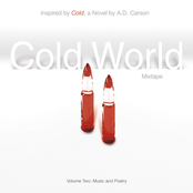 Cold World Mix Tape Volume 2: Music & Poetry Inspired By Cold, A Novel By A.D. Carson