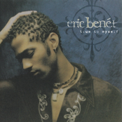 Eric Benet: True to Myself