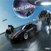 Tyla Yaweh: All the Smoke (feat. Gunna & Wiz Khalifa)